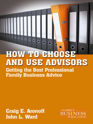 cover image of How to Choose and Use Advisors